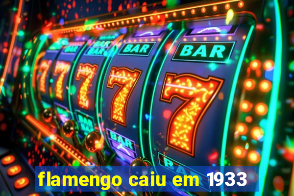 flamengo caiu em 1933